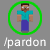 use pardon command