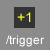 use trigger command